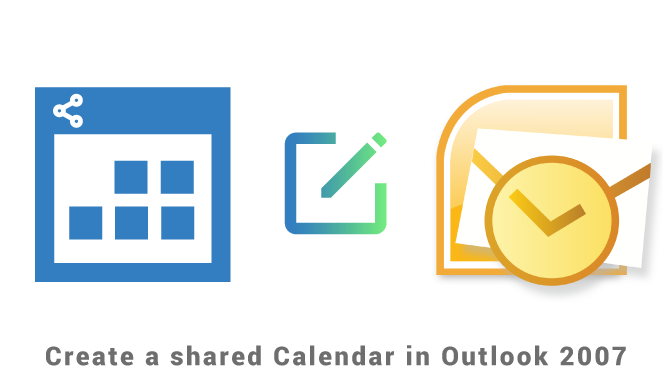Create a shared calendar in Outlook 2007 