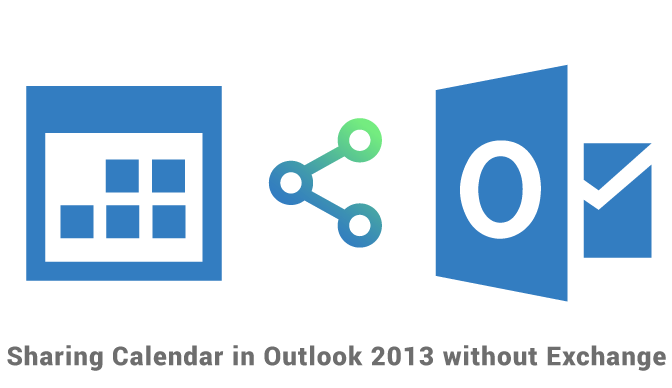 Sharing calendar in Outlook 2013 without Exchange 
